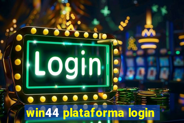 win44 plataforma login